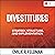 Divestitures: Creating Value Through Strategy, Structure, and Implementation