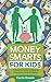 Money Smarts For Kids: A Pa...