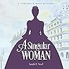 A Singular Woman:...