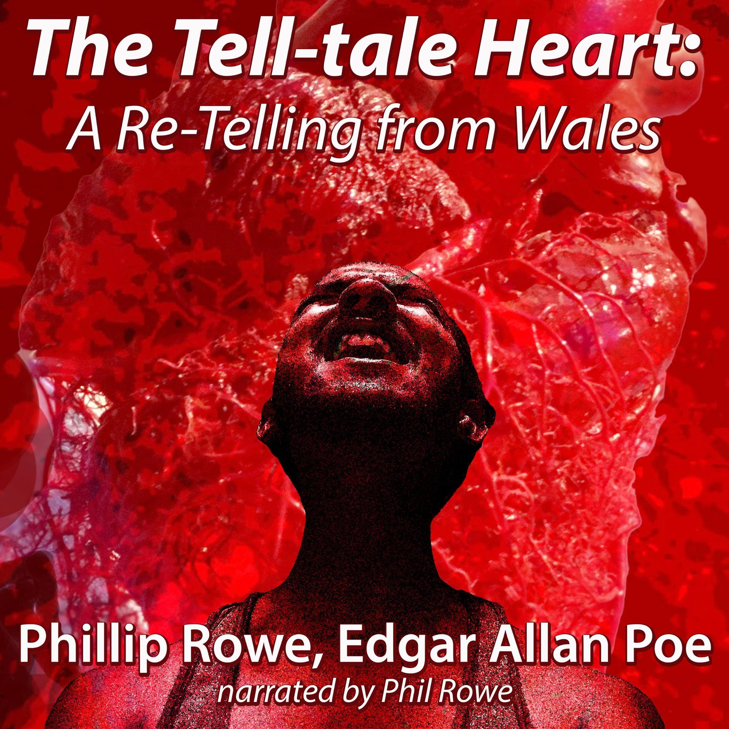The Tell-Tale Heart: A Re-Telling from Wales