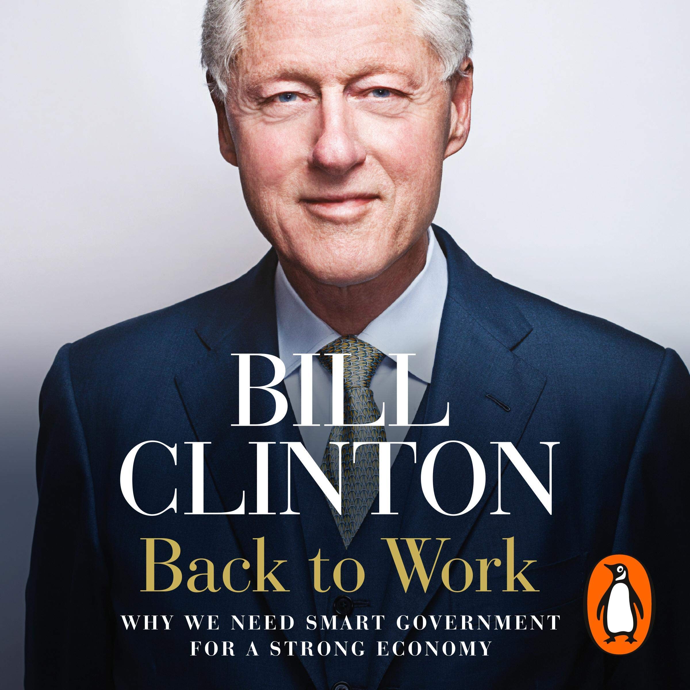 Back to Work: Why We Need Smart Government for a Strong Economy