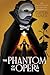 The Phantom of the Opera (Monstrous Classics Collection)