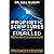 Prophetic Scriptures Yet to Be Fulfilled: During the 3rd and Final Reformation