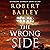 The Wrong Side: Bocephus Haynes, Book 2