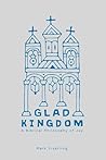 Glad Kingdom: A B...