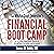 The White Coat Investor's Financial Boot Camp: A 12-Step High-Yield Guide to Bring Your Finances up to Speed