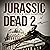Jurassic Dead 2: Z-Volution