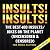 Insults! Insults! The Best ...