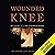 Wounded Knee: Party Politics and the Road to an American Massacre