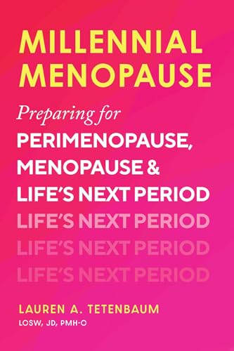 Millennial Menopause: Preparing for Perimenopause, Menopause, and Life's Next Period (Paperback)