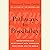 Pathways to Possibility: Transforming Our Relationship with Ourselves, Each Other, and the World