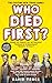 Who Died First? : The Excit...