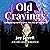 Old Cravings: A Scary Good Romance, Book 1