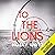To the Lions