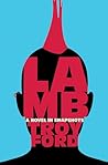 Lamb: A Novel in ...