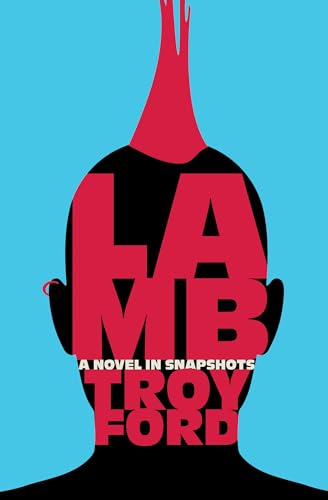 Lamb: A Novel in Snapshots (Kindle Edition)