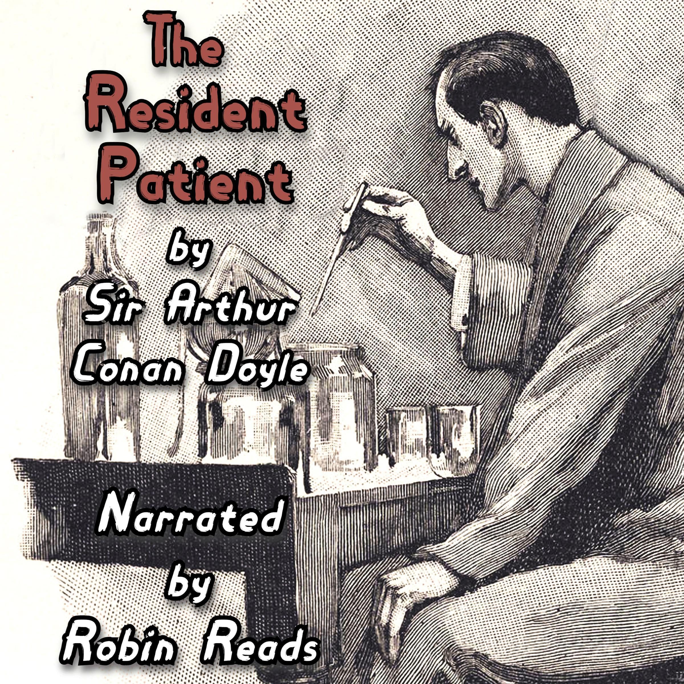 The Adventure of the Resident Patient: Annotated Version: Focus on Sherlock Holmes, Book 21