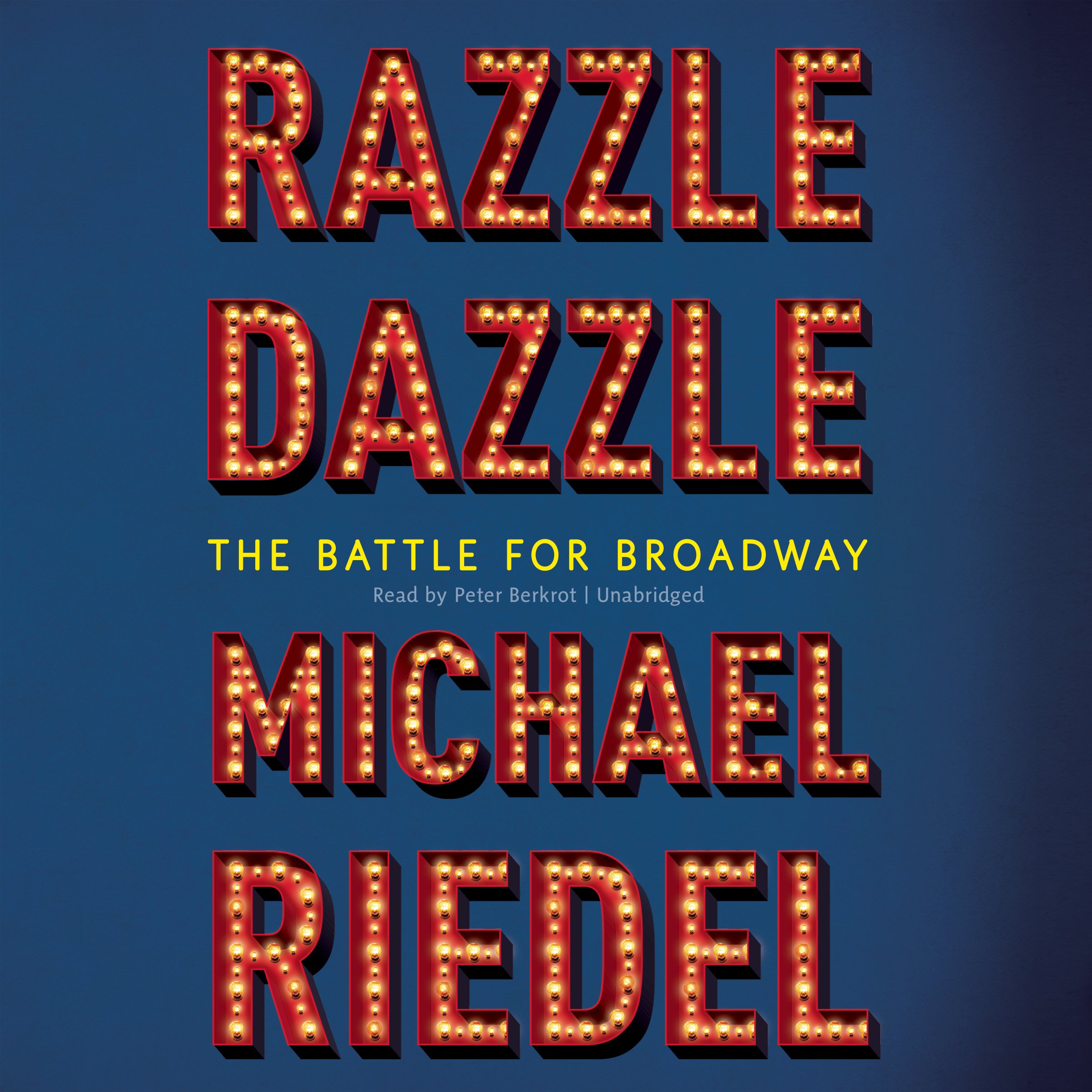 Razzle Dazzle: The Battle for Broadway