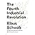 The Fourth Industrial Revolution