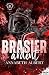 Brasier ardent (Les guerriers du feu #3)