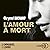L'amour à mort