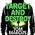 Target and Destroy