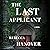 The Last Applicant: A Novel