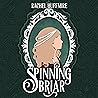Spinning Briar by Rachel Huffmire