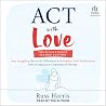 ACT with Love, Se...