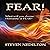 Fear!: What Will You Choose: Humanity or Fear?