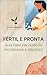 Fértil e Pronta: Guia para ...