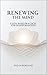 Renewing the Mind: Faith-Ba...