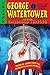 George Watertower and Other Childhood Terrors