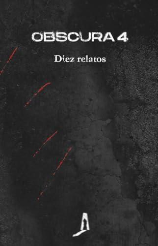 Obscura 4: Diez relatos (Hardcover)