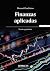 Finanzas aplicadas: Teoría ...