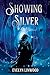 Showing Silver: Book One of the ArKen Duology