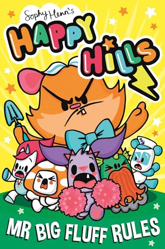 Mr Big Fluff Rules: The bonkers comic series that kids can't stop giggling at! (Happy Hills)