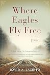 Where Eagles Fly ...
