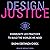 Design Justice: Community-Led Practices to Build the Worlds We Need