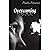 Overcoming Fear: Break Your Chains to See God's Promises Explode into Your Life