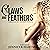 Claws and Feathers
