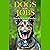 Dogs with Jobs: Hardworking Pooches