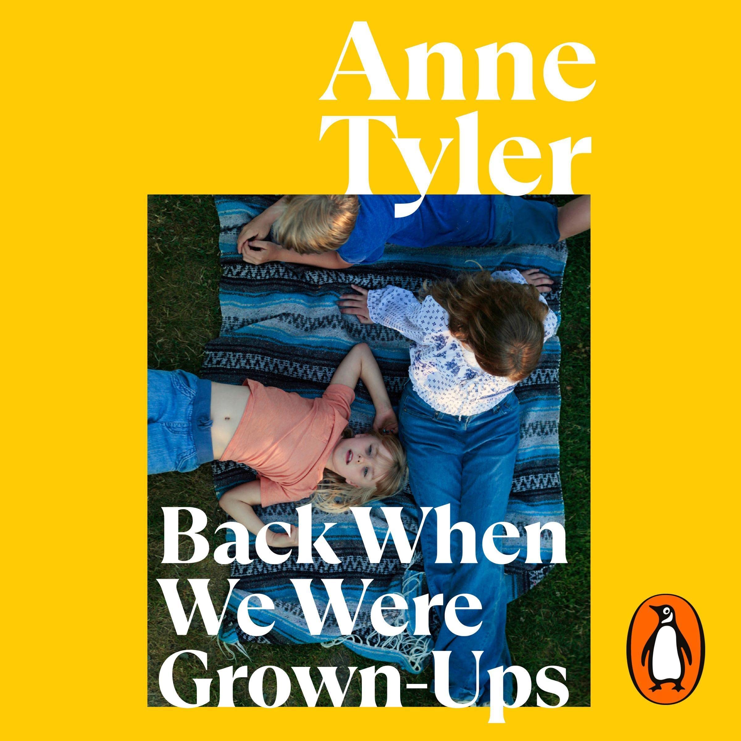 Back When We Were Grown-ups: From the Sunday Times bestselling author of Three Days in June
