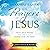 The Complete Guide to the Prayers of Jesus: What Jesus Prayed and How it Can Change Your Life Today