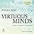 Virtuous Minds: Intellectual Character Development