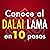 Conoce al Dalai Lama en 10 ...