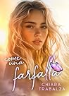 Come una farfalla by Chiara Trabalza