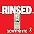 Rinsed: From Cartels to Crypto: How the Tech Industry Washes Money for the World's Deadliest Crooks