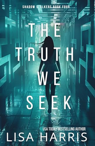 The Truth We Seek (Shadow Stalkers #4)