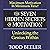 The Seven Hidden Secrets of Motivation: Unlocking the Genius Within